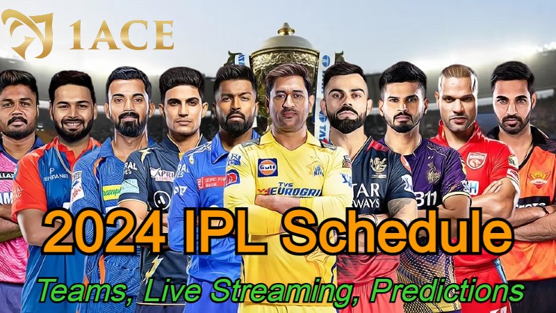 2024 IPL Schedule | Teams, Live Streaming, Predictions